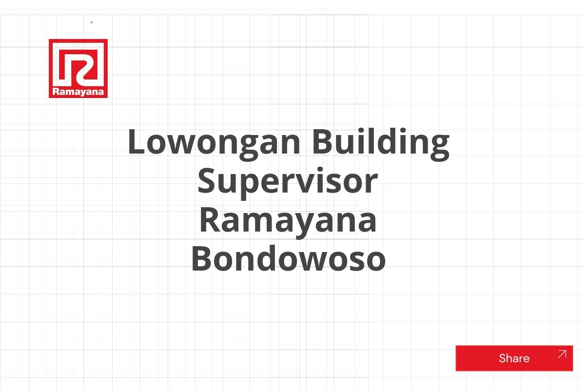 Lowongan Building Supervisor Ramayana Bondowoso