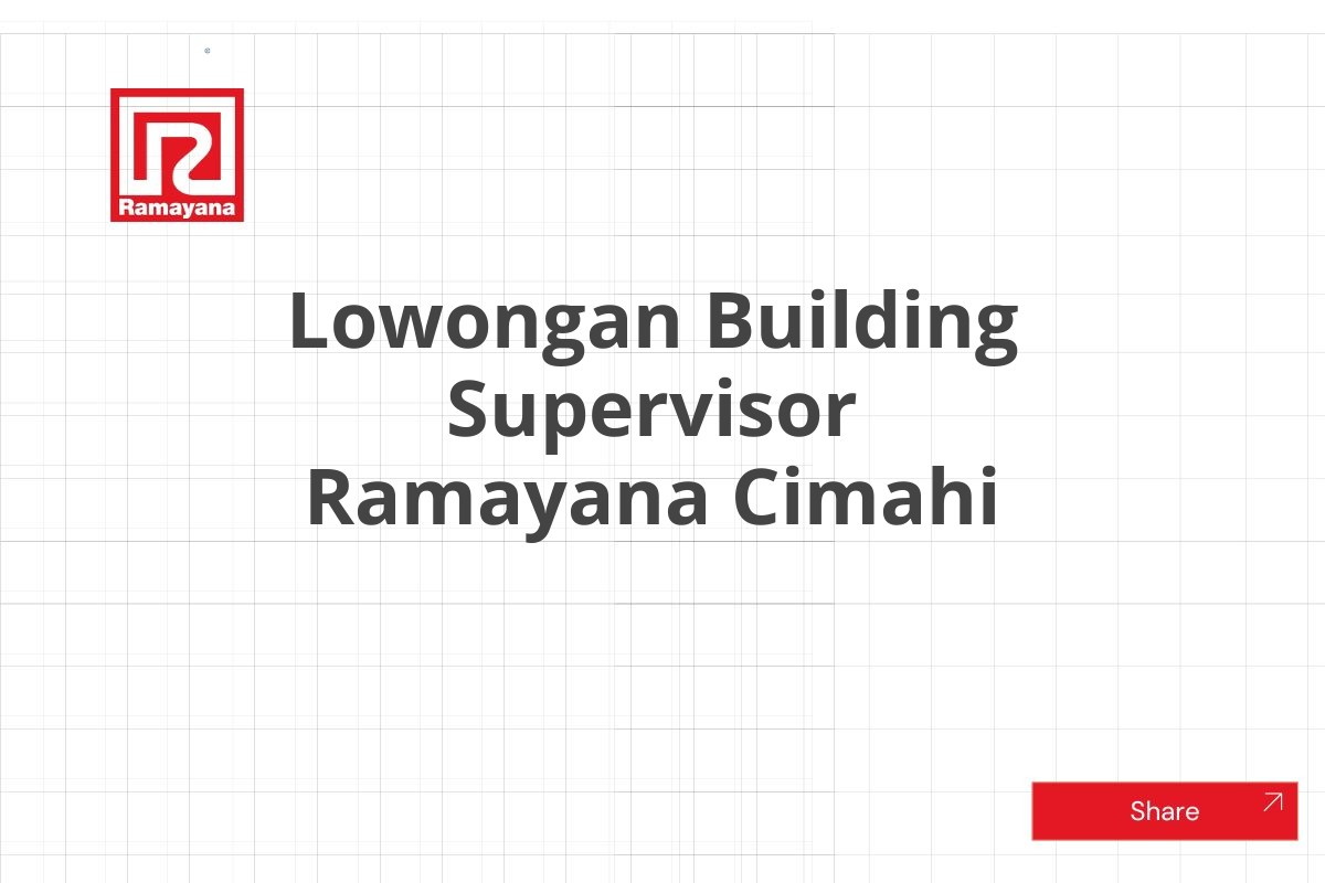Lowongan Building Supervisor Ramayana Cimahi
