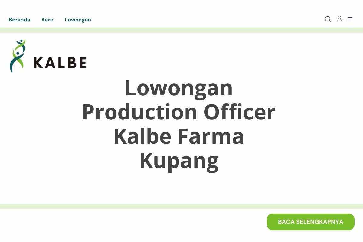 Lowongan Production Officer Kalbe Farma Kupang