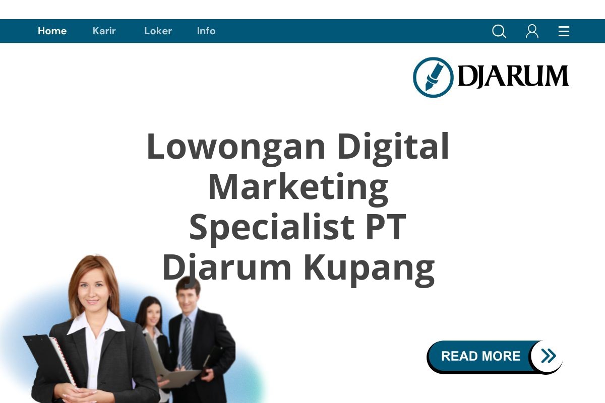 Lowongan Digital Marketing Specialist PT Djarum Kupang