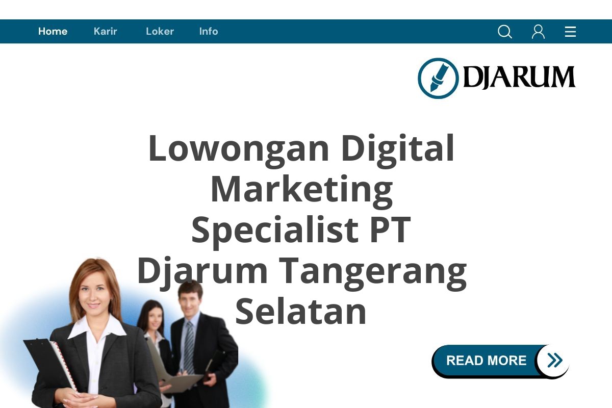 Lowongan Digital Marketing Specialist PT Djarum Tangerang Selatan