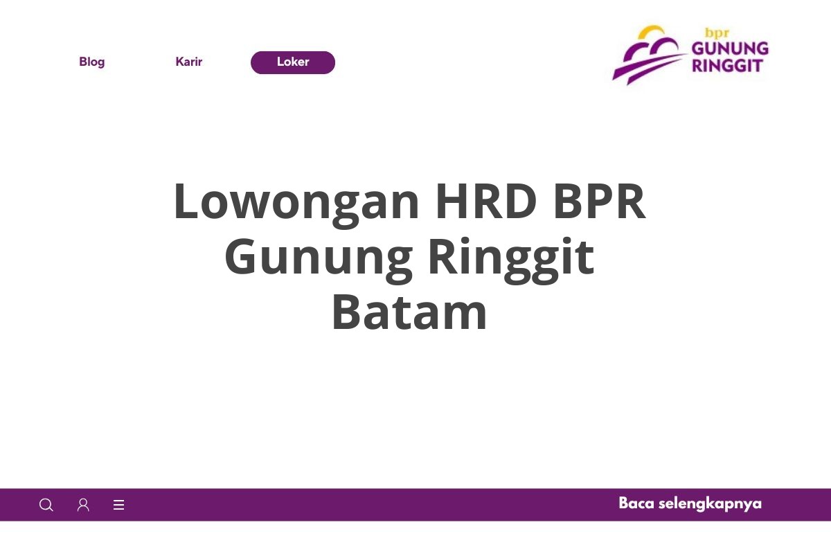 Lowongan HRD BPR Gunung Ringgit Batam