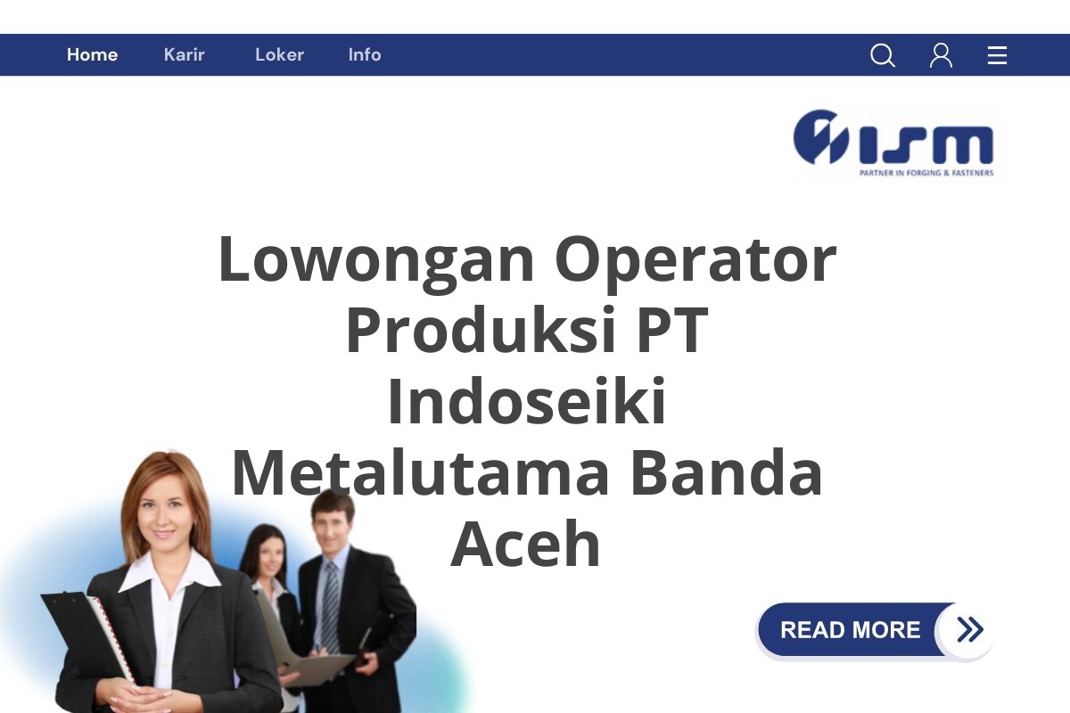 Lowongan Operator Produksi PT Indoseiki Metalutama Banda Aceh