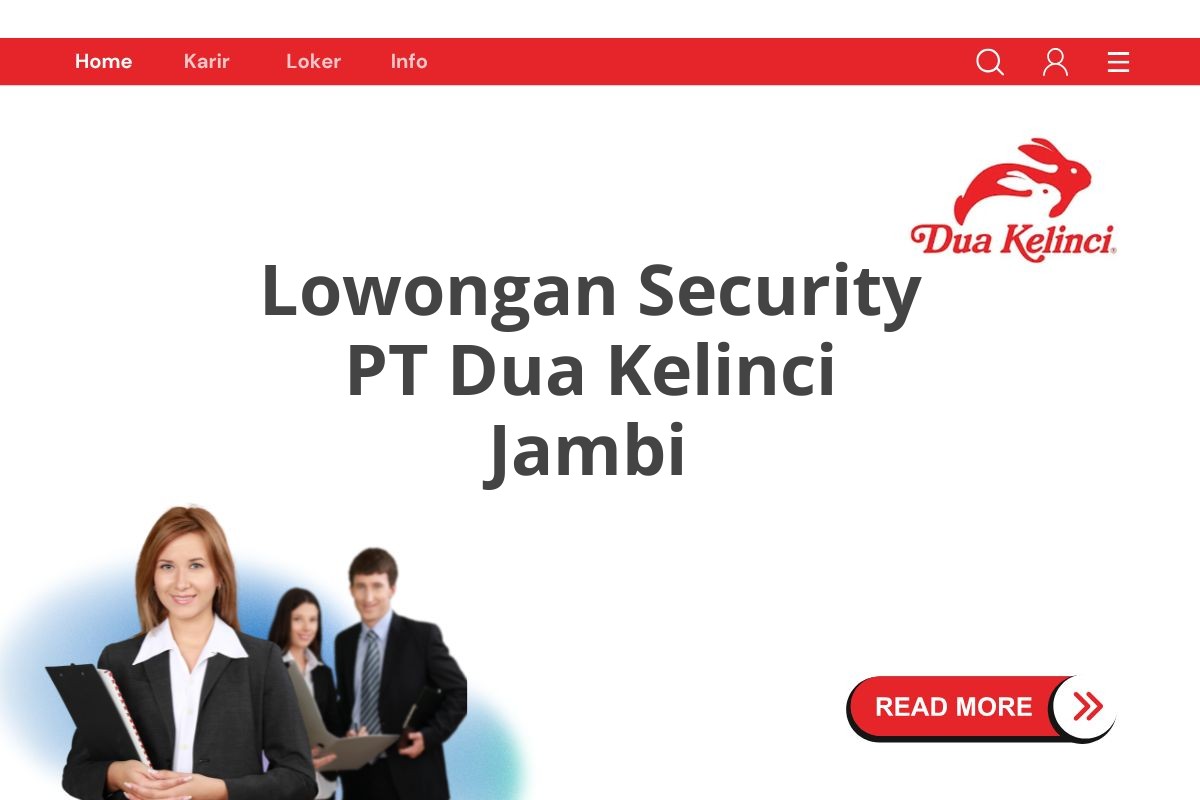 Lowongan Security PT Dua Kelinci Jambi