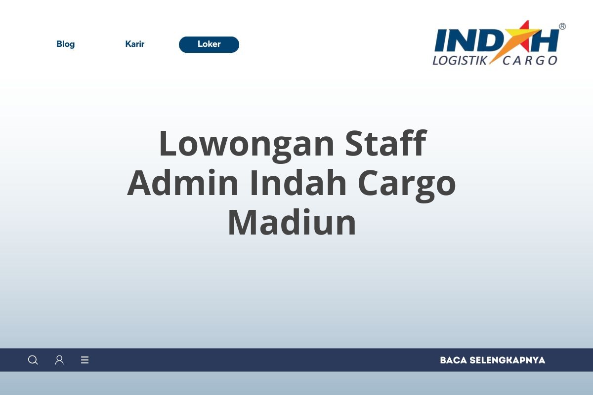 Lowongan Staff Admin Indah Cargo Madiun