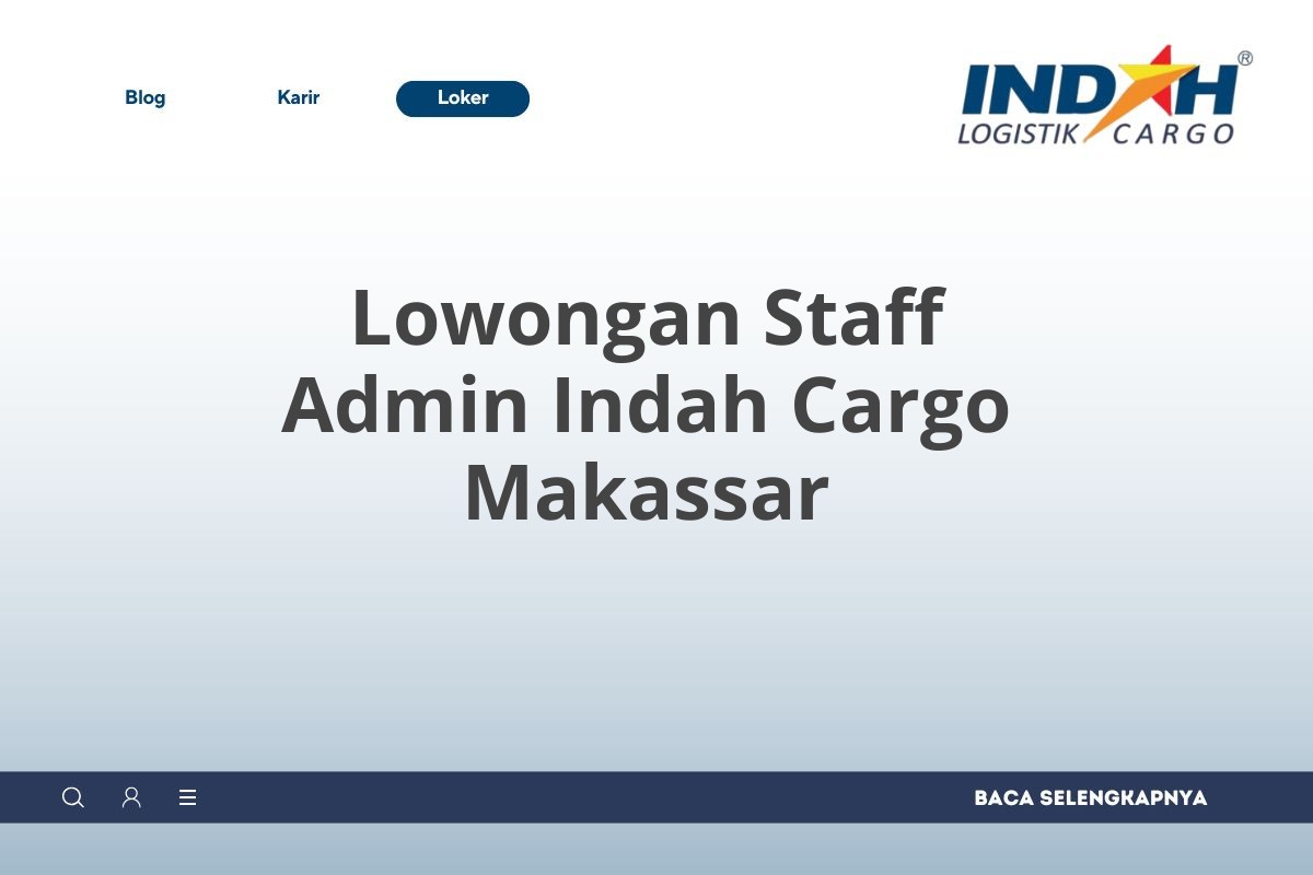 Lowongan Staff Admin Indah Cargo Makassar
