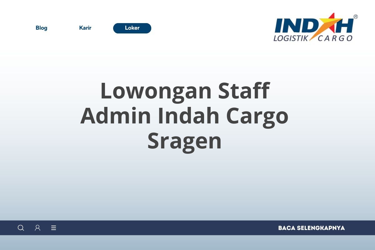 Lowongan Staff Admin Indah Cargo Sragen